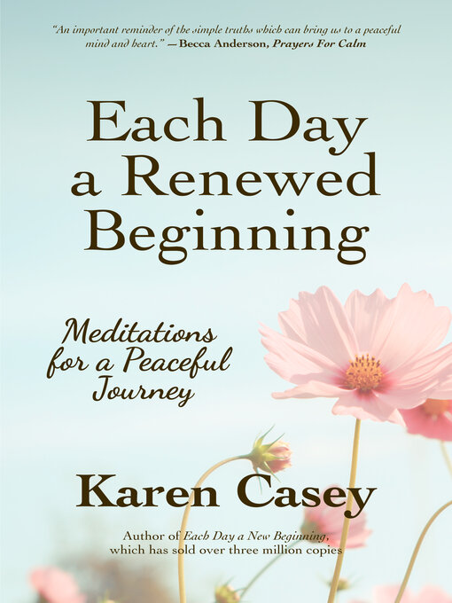 Title details for Each Day a Renewed Beginning by Karen Casey - Available